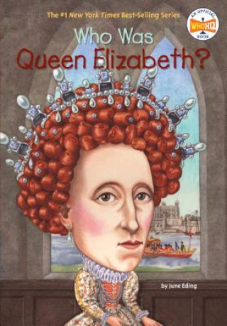 Kniha Who Was Queen Elizabeth? June Eding