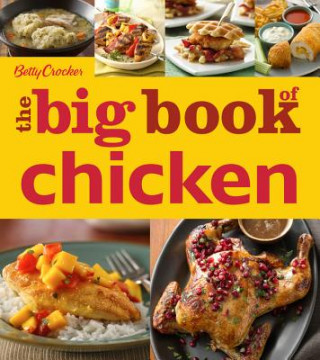 Knjiga Betty Crocker the Big Book of Chicken Betty Crocker