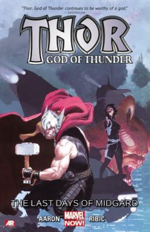 Книга Thor: God Of Thunder Volume 4: The Last Days Of Midgard (marvel Now) Jason Aaron