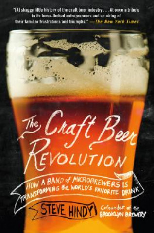 Knjiga Craft Beer Revolution Steve Hindy