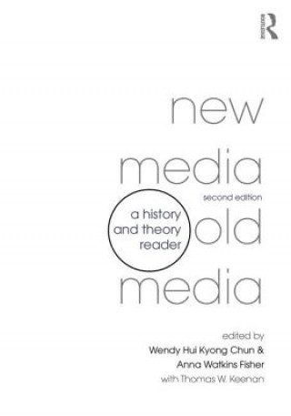 Kniha New Media, Old Media Wendy Hui Kyong Chun