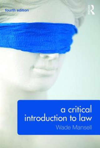 Книга Critical Introduction to Law Wade Mansell