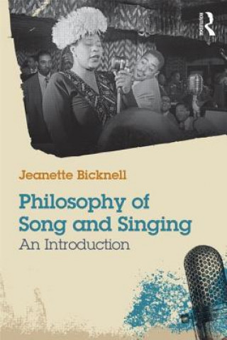 Kniha Philosophy of Song and Singing Jeanette Bicknell