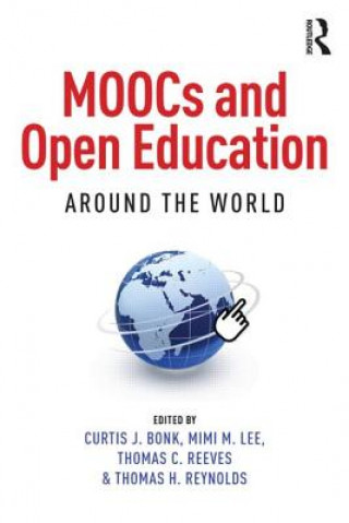 Könyv MOOCs and Open Education Around the World Curtis J Bonk