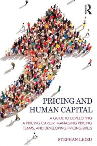 Knjiga Pricing and Human Capital Stephan Liozu