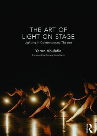 Könyv Art of Light on Stage Yaron Abulafia