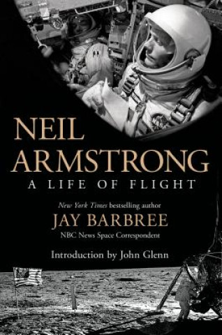 Книга Neil Armstrong Jay Barbree