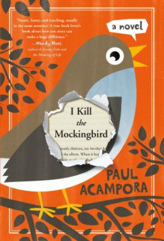 Carte I Kill the Mockingbird Paul Acampora