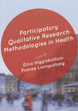 Książka Participatory Qualitative Research Methodologies in Health Gina Higginbottom