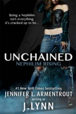 Carte Unchained (Nephilim Rising) Jennifer L. Armentrout