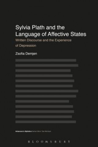 Book Sylvia Plath and the Language of Affective States Zsofia Demjen