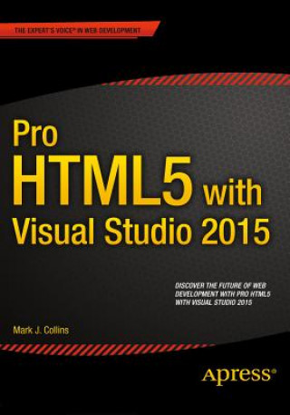 Kniha Pro HTML5 with Visual Studio 2015 Mark J. Collins