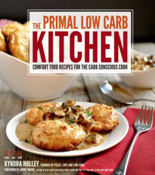 Carte Primal Low Carb Kitchen Kyndra Holley