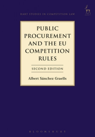 Книга Public Procurement and the EU Competition Rules Albert Graells