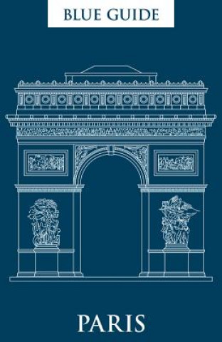 Kniha Blue Guide Paris Delia Gray-Durant