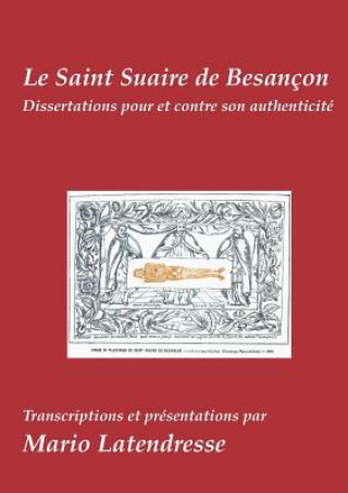 Könyv Saint Suaire de Besancon Mario Latendresse