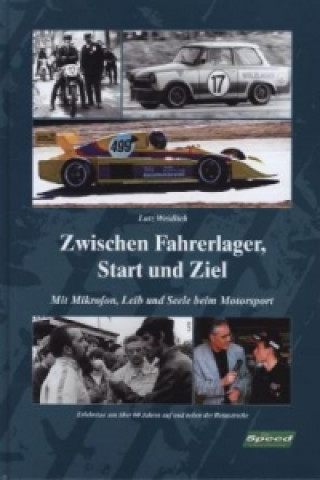 Carte Zwischen Fahrerlager, Start und Ziel Lutz Weidlich