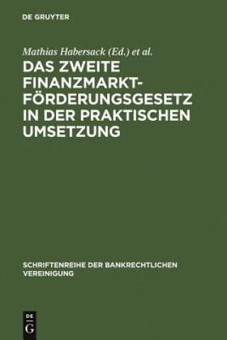 Carte Zweite Finanzmarktfoerderungsgesetz in der praktischen Umsetzung Verlag Walter De Gruyter Gmbh