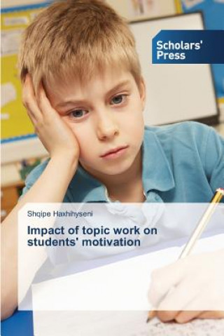 Carte Impact of topic work on students' motivation Haxhihyseni Shqipe