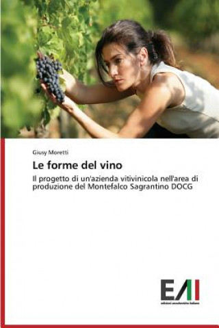 Книга forme del vino Moretti Giusy