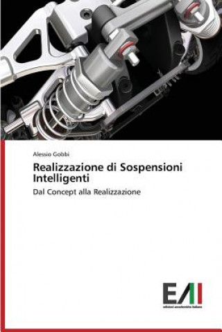 Kniha Realizzazione di Sospensioni Intelligenti Gobbi Alessio