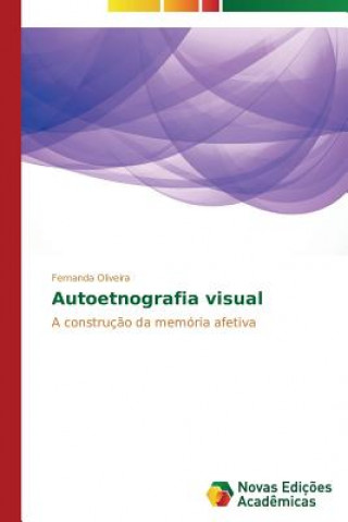 Книга Autoetnografia visual Oliveira Fernanda