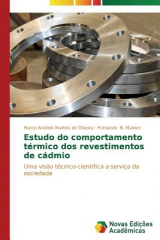 Kniha Estudo do comportamento termico dos revestimentos de cadmio Martins De Oliveira Marco Antonio