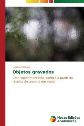 Книга Objetos gravados Estivalet Luciana