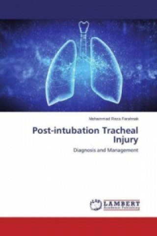 Książka Post-intubation Tracheal Injury Mohammad Reza Farahnak