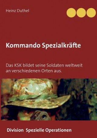 Книга Kommando Spezialkrafte 3 - Division Spezielle Operationen Heinz Duthel