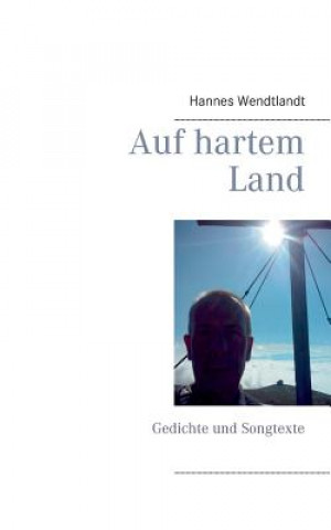 Carte Auf hartem Land Hannes Wendtlandt