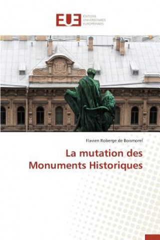 Kniha La Mutation Des Monuments Historiques de Boismorel-F
