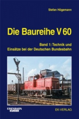 Carte Die Baureihe V 60. Bd.1 Stefan Högemann