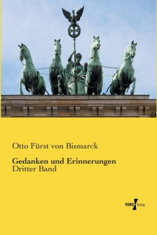 Livre Gedanken und Erinnerungen Otto Furst Von Bismarck