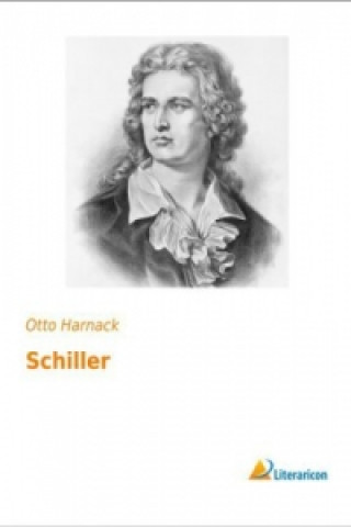 Könyv Schiller Otto Harnack