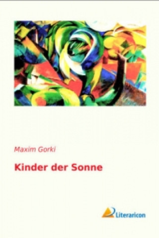 Kniha Kinder der Sonne Maxim Gorki