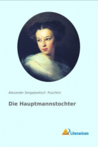 Carte Die Hauptmannstochter Alexander Sergejewitsch Puschkin