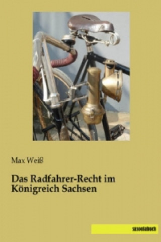 Carte Das Radfahrer-Recht im Königreich Sachsen Max Weiß