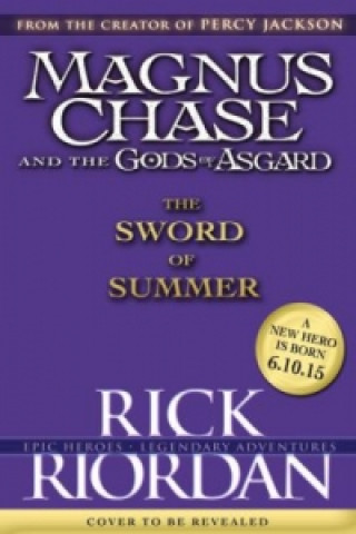 Carte Magnus Chase and the Sword of Summer Rick Riordan
