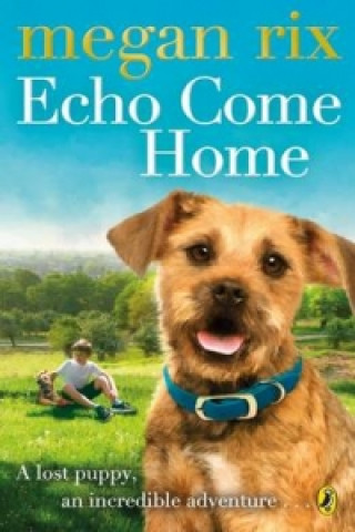 Kniha Echo Come Home Megan Rix