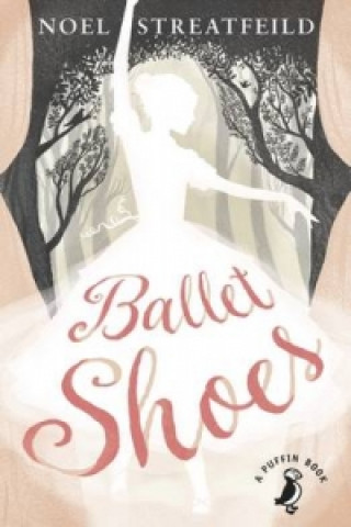 Книга Ballet Shoes Noel Streatfeild