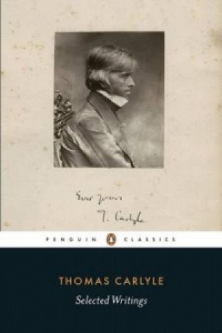 Könyv Selected Writings Thomas Carlyle