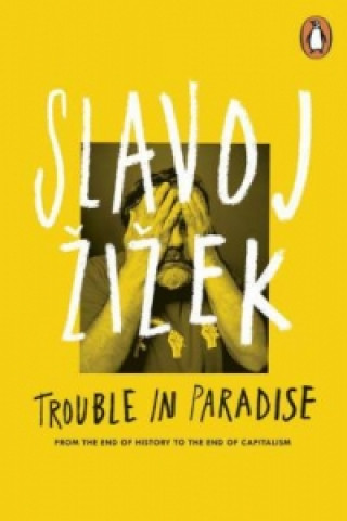 Książka Trouble in Paradise Slavoj Žižek