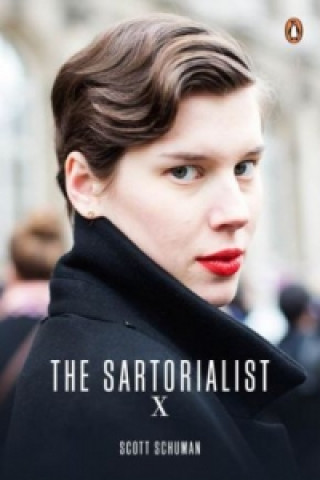 Kniha Sartorialist: X (The Sartorialist Volume 3) Scott Schuman