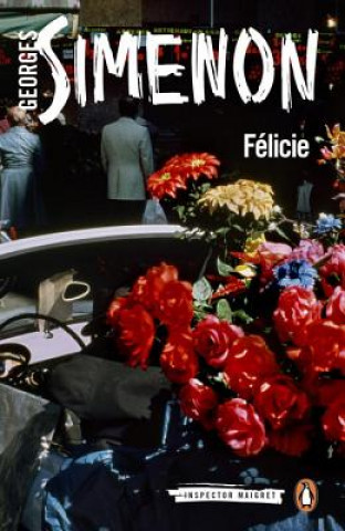 Könyv Felicie Georges Simenon