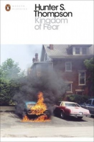 Книга Kingdom of Fear Hunter S. Thompson