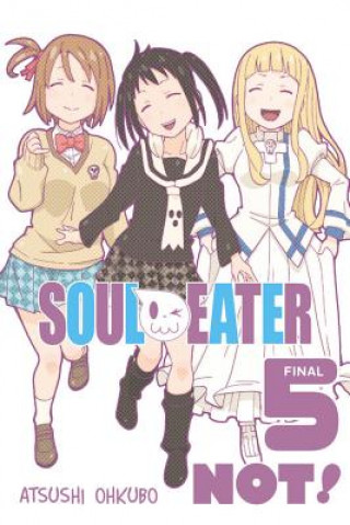 Könyv Soul Eater NOT!, Vol. 5 Atsushi Ohkubo