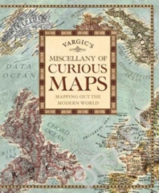 Könyv Vargic's Miscellany of Curious Maps Martin Vargic