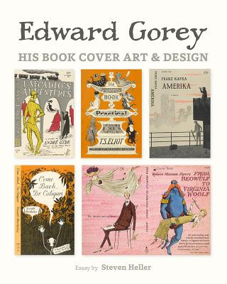 Kniha Edward Gorey His Book Cover Art & Design Edward Gorey