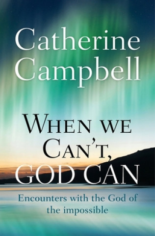 Carte When We Can't, God Can Catherine Cook